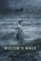 Nonton Film Widow’s Walk (2019) WONGMOVIE Nonton Film Widow’s Walk (2019) WONGMOVIE