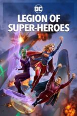 Nonton Film Legion of Super-Heroes (2023) WONGMOVIE