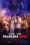 Nonton Film Fearless Love (2022) WONGMOVIE Nonton Film Fearless Love (2022) WONGMOVIE