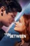 Nonton Film The In Between (2022) WONGMOVIE
