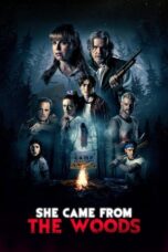 Nonton Film She Came From The Woods (2023) WONGMOVIE