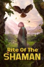 Nonton Film Rite of the Shaman (2022) WONGMOVIE