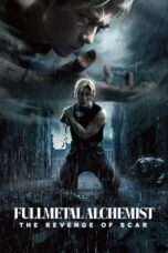 Nonton Film Fullmetal Alchemist: The Revenge of Scar (2022) WONGMOVIE
