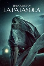 Nonton Film The Curse of La Patasola (2022) WONGMOVIE