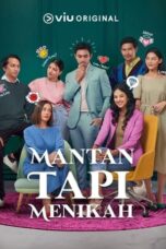 Nonton Film Mantan Tapi Menikah (2023) WONGMOVIE