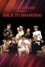 Nonton Film God of Gamblers III: Back to Shanghai (1991) WONGMOVIE