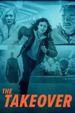 Nonton Film The Takeover (2022) WONGMOVIE