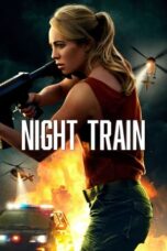 Nonton Film Night Train (2023) WONGMOVIE