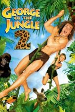 Nonton Film George of the Jungle 2 (2003) WONGMOVIE