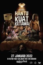 Nonton Film Hantu Kuat Ketawa (2022) WONGMOVIE