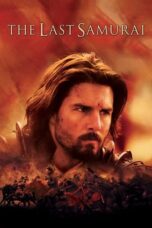 Nonton Film The Last Samurai (2003) WONGMOVIE