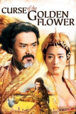 Nonton Film Curse of the Golden Flower (2006) WONGMOVIE