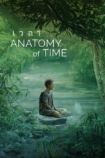 Nonton Film Anatomy of Time (2022) WONGMOVIE
