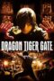 Nonton Film Dragon Tiger Gate (2006) WONGMOVIE Nonton Film Dragon Tiger Gate (2006) WONGMOVIE