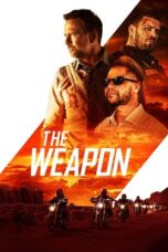 Nonton Film The Weapon (2023) WONGMOVIE