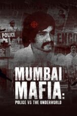 Nonton Film Mumbai Mafia: Police vs the Underworld (2023) WONGMOVIE