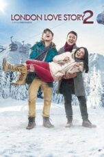 Nonton Film London Love Story 2 (2017) WONGMOVIE