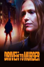 Nonton Film Driven to Murder (2022) WONGMOVIE