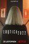 Nonton Film Erotica 2022 (2020) WONGMOVIE Nonton Film Erotica 2022 (2020) WONGMOVIE