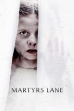 Nonton Film Martyrs Lane (2021) WONGMOVIE