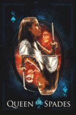 Nonton Film Queen of Spades (2021) WONGMOVIE