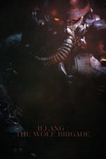 Nonton Film Illang: The Wolf Brigade (2018) WONGMOVIE