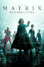 Nonton Film The Matrix Resurrections (2021) WONGMOVIE