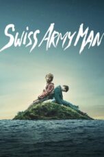 Nonton Film Swiss Army Man (2016) WONGMOVIE