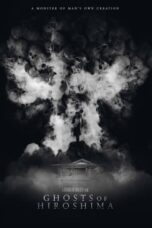 Nonton Film Ghosts of Hiroshima (2022) WONGMOVIE