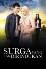 Nonton Film Surga yang Tak Dirindukan (2015) WONGMOVIE