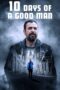 Nonton Film 10 Days of a Good Man (2023) WONGMOVIE Nonton Film 10 Days of a Good Man (2023) WONGMOVIE
