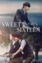 Nonton Film Sweet Sixteen (2016) WONGMOVIE Nonton Film Sweet Sixteen (2016) WONGMOVIE