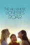 Nonton Film The Hill Where Lionesses Roar (2022) WONGMOVIE Nonton Film The Hill Where Lionesses Roar (2022) WONGMOVIE