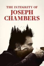 Nonton Film The Integrity of Joseph Chambers (2023) WONGMOVIE
