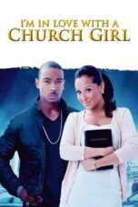 Nonton Film I’m in Love with a Church Girl (2013) WONGMOVIE