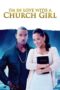 Nonton Film I’m in Love with a Church Girl (2013) WONGMOVIE Nonton Film I’m in Love with a Church Girl (2013) WONGMOVIE