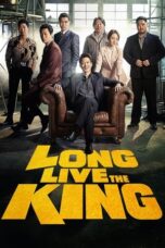 Nonton Film Long Live the King (2019) WONGMOVIE