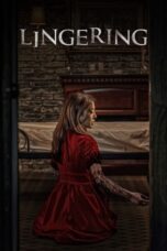 Nonton Film Lingering (2020) WONGMOVIE