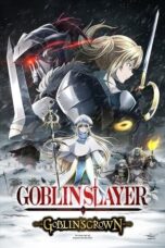 Nonton Film Goblin Slayer: Goblin’s Crown (2020) WONGMOVIE