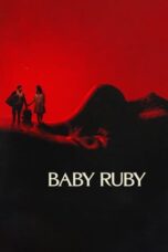Nonton Film Baby Ruby (2023) WONGMOVIE