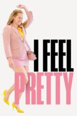 Nonton Film I Feel Pretty (2018) WONGMOVIE