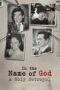 Nonton Film In the Name of God: A Holy Betrayal (2023) WONGMOVIE Nonton Film In the Name of God: A Holy Betrayal (2023) WONGMOVIE