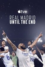 Nonton Film Real Madrid: Until the End (2023) WONGMOVIE