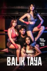Nonton Film Balik Taya (2023) WONGMOVIE