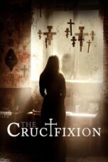 Nonton Film The Crucifixion (2017) WONGMOVIE