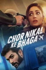 Nonton Film Chor Nikal Ke Bhaga (2023) WONGMOVIE