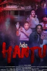 Nonton Film Ada Hantu (2021) WONGMOVIE
