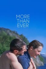 Nonton Film More Than Ever (2022) WONGMOVIE