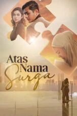 Nonton Film Atas Nama Surga (2022) WONGMOVIE