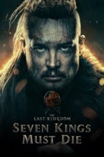 Nonton Film The Last Kingdom: Seven Kings Must Die (2023) WONGMOVIE